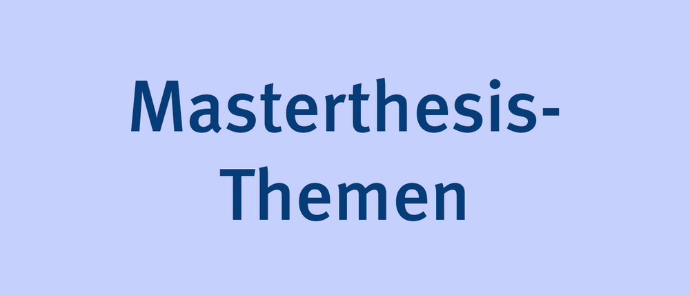 Masterthesis-Themen